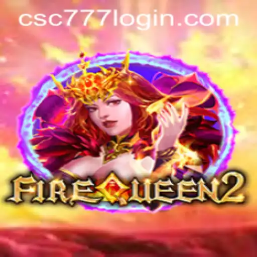 Unveiling FireQueen2: A Fresh Gaming Experience and csc777 PH Login Guide
