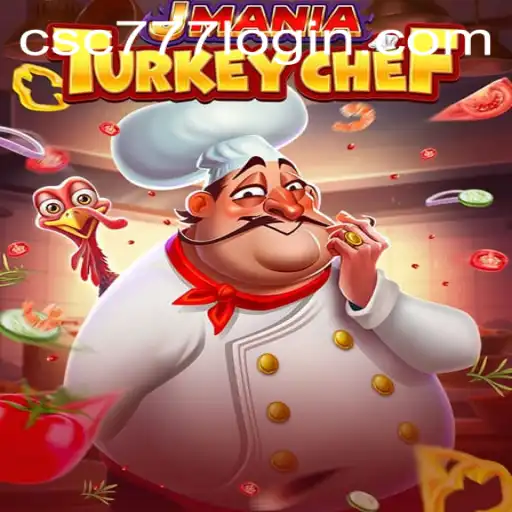 JManiaTurkeyChef: An Immersive Culinary Adventure Enhanced by CSC777 PH Login